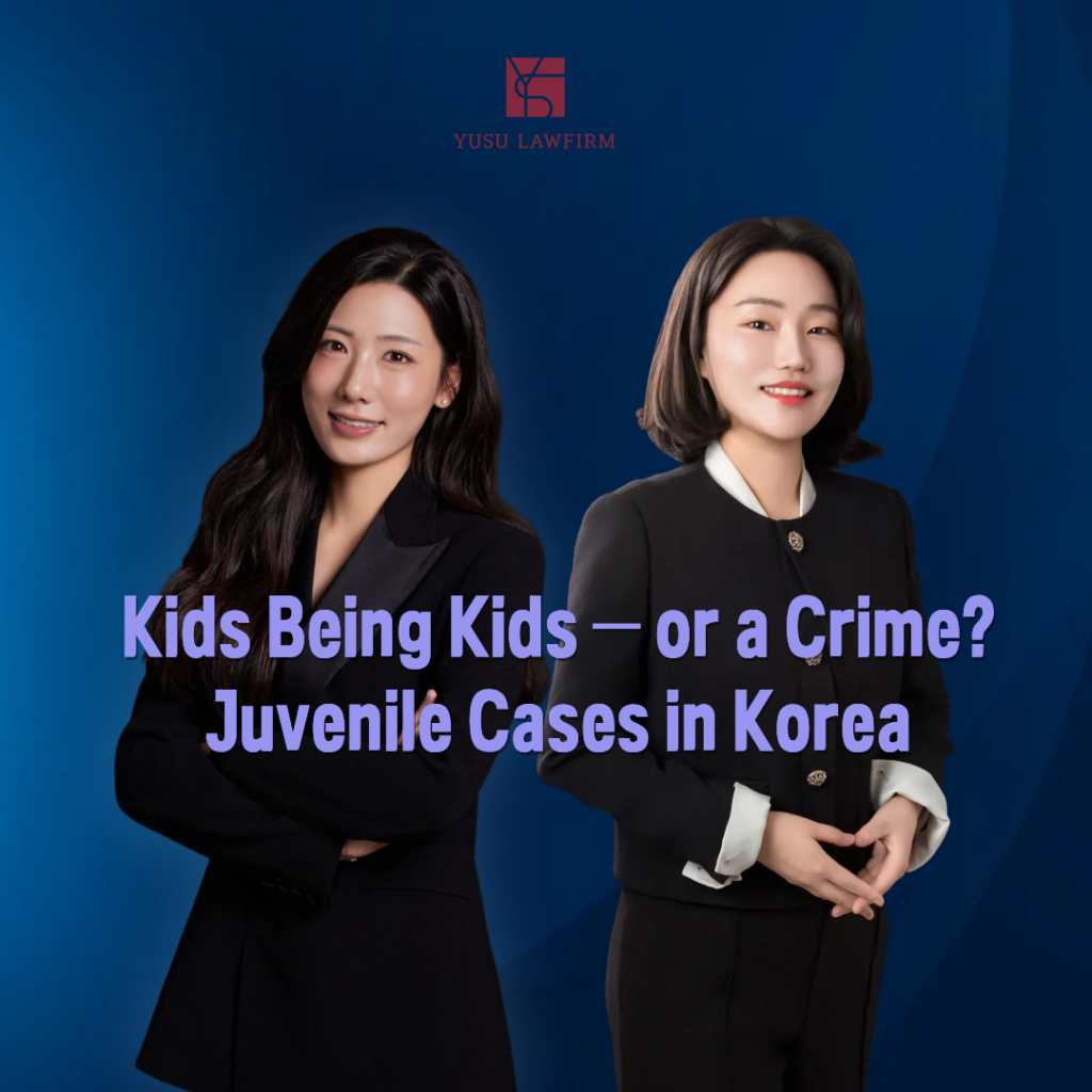 Juvenile case defense in Korea — legal support by attorney Soobin You