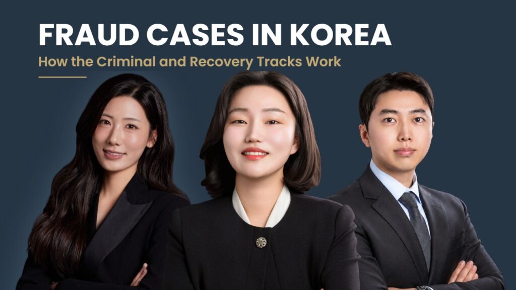 Fraud Cases in Korea - Korean Legal Advice guide by Attorney Soobin You