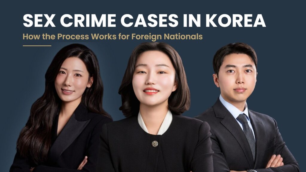 Sex Crime Cases in Korea - Korean Legal Advice guide by Attorney Soobin You